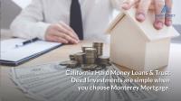 Monterey Mortgage Hard Money Loans & Trust Deed image 3